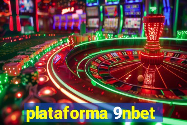 plataforma 9nbet